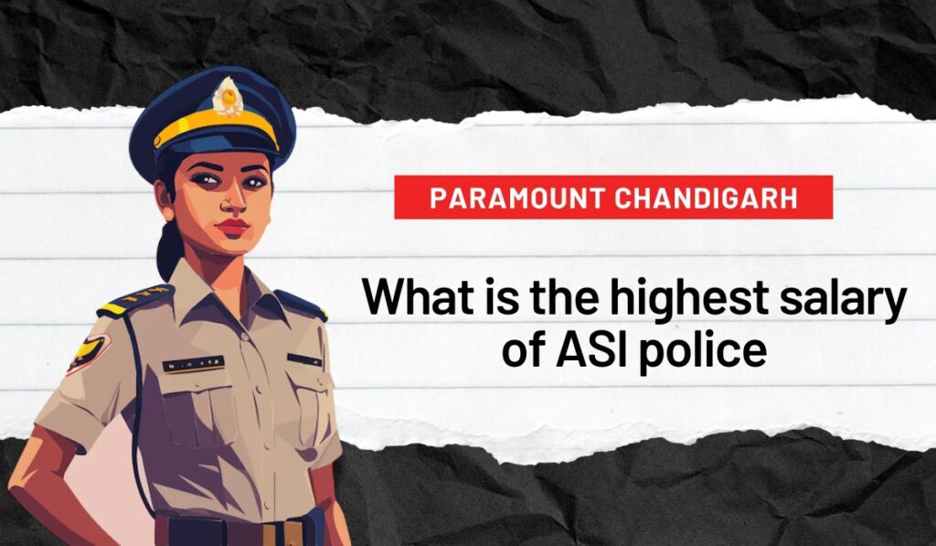 What is the highest salary of ASI police