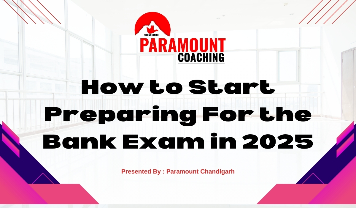 How to Start Preparing For the Bank Exam in 2025